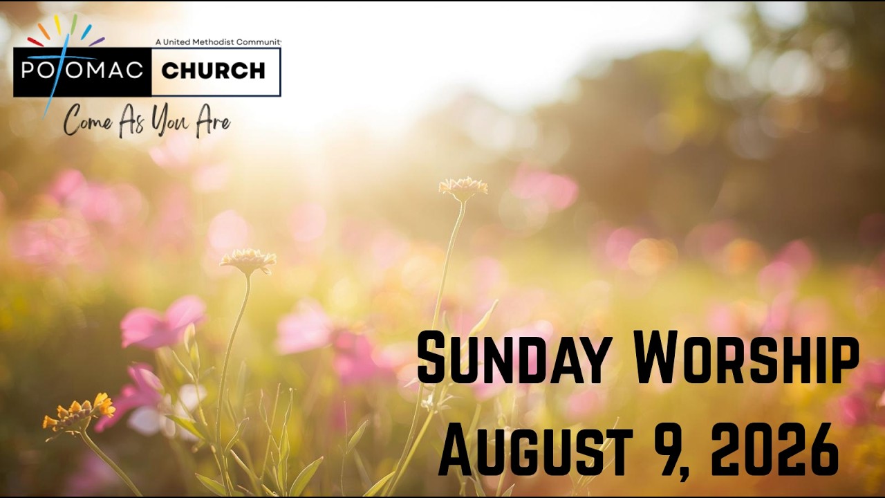 Sunday Worship, August 9, 2026