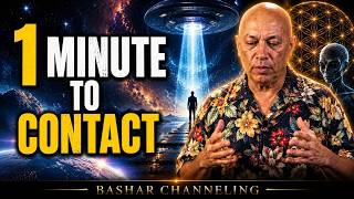 Bashar Says the Final Countdown to Open Contact Has Begun | Bashar Channeling
