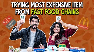 Trying Most Expensive Items From Fast Food Chains | Ok Tested