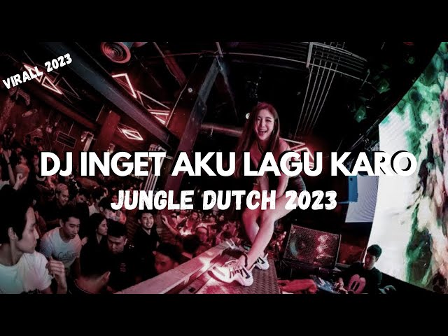 DJ INGET AKU LAGU KARO JUNGLE DUTCH 2023 TERBARU 2023 ( YOGIE RCM ) class=