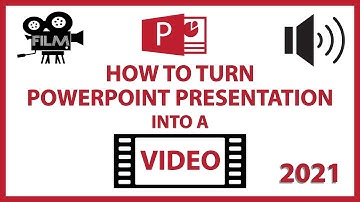 How To Convert A PowerPoint Presentation Into A Video