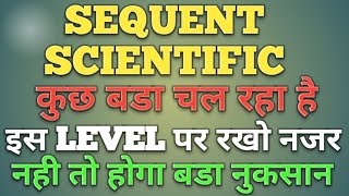 Sequent Scientific share latest news | Sequent Scientific share price target | Sequent analysis