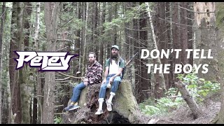 Petey - DON'T TELL THE BOYS (Official Video)