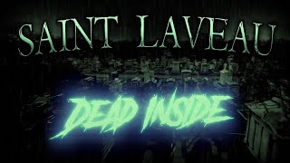 Saint Laveau -  Dead Inside (Official Video)