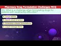 Pharmacy Drug Formulation Challenges MCQ - Test Your Knowledge!