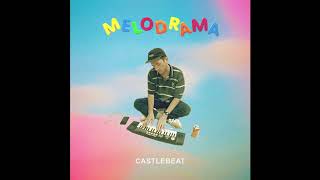 CASTLEBEAT - Melodrama (Full Album)