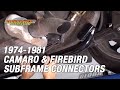 How To Install Subframe Connectors on 1974-1981 Camaro and Firebirds