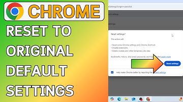 How To Reset Google Chrome To Original Default Settings
