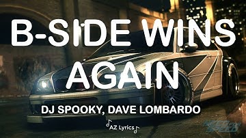 Dj Spooky Dave Lombardo - B Side Wins Again (Lyrics) [From NFS Most Wanted]