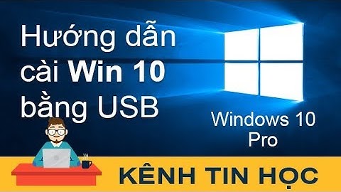 Hướng dẫn chi tiết cách cài Win 10 bằng USB (Windows 10 Pro)