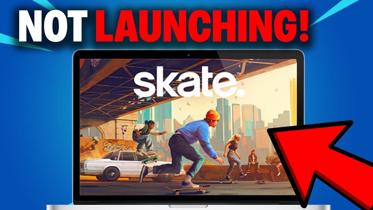 7 ways to fix skate not launching on a windows pc... How To Fix Skate 4 Not Launching On PC/Laptop - YouTube