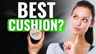 Hush Foundation Cushion Review | (2025) Did It Pill or Hold (Watch This Before Buying)