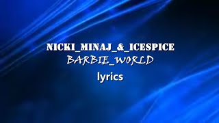 Nicki_Minaj_&_Ice_spice_-_barbie_world_(official lyrics)