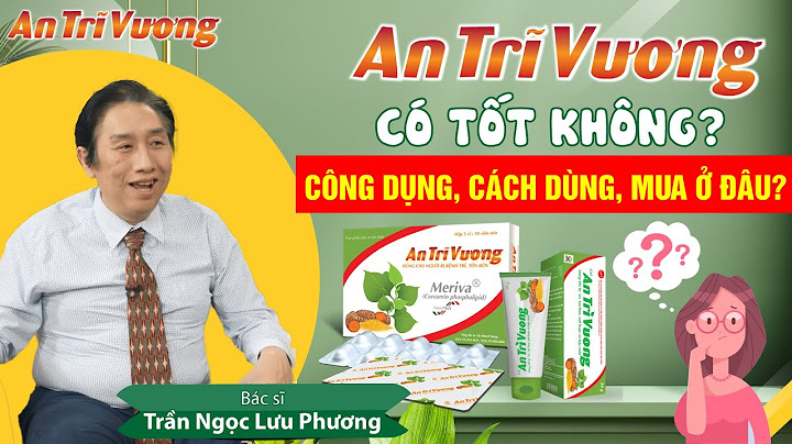 Thuốc an trĩ vương có giá bao nhiêu năm 2024