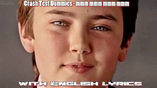 Download lagu Crash Test Dummies - Mmm Mmm Mmm Mmm - Lyrics