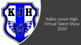 Kalles Junior High 2020 Virtual Talent Show
