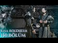DiriliЕџ ErtuДџrul KД Sa BГ LГјmler BГ LГјm 150 Trt1†DiriliЕџ ErtuДџrul KД Sa BГ LГјmler BГ LГјm 150 Trt1вЂ