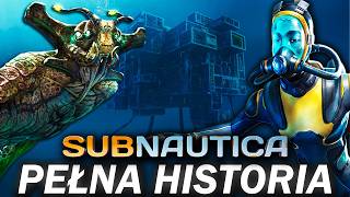 Wyjaśnienie CAŁEJ Fabuły SUBNAUTICA!
