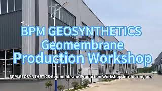 BPM GEOSYNTHETICS FACTORY