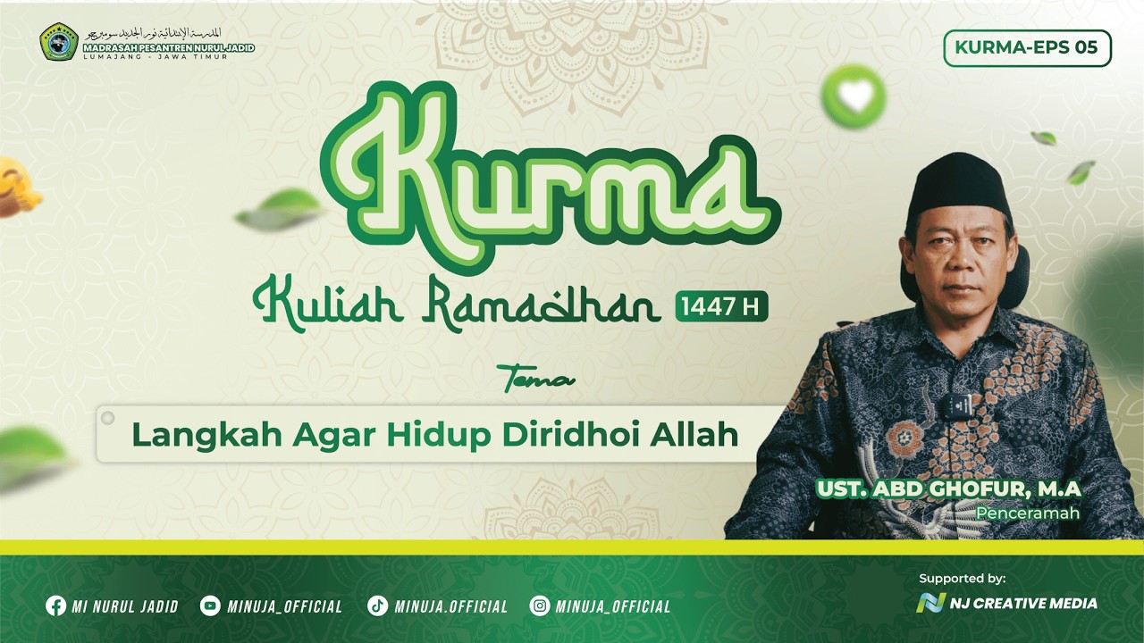 KURMA EPS 5 - Langkah agar hidup diridhoi Allah(Nashaihul ibad)