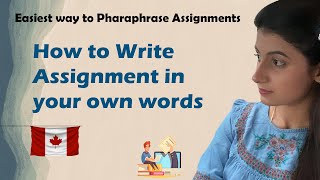 How to write Assignments in Canada | How to write in your own words | Saran Kaur Virk