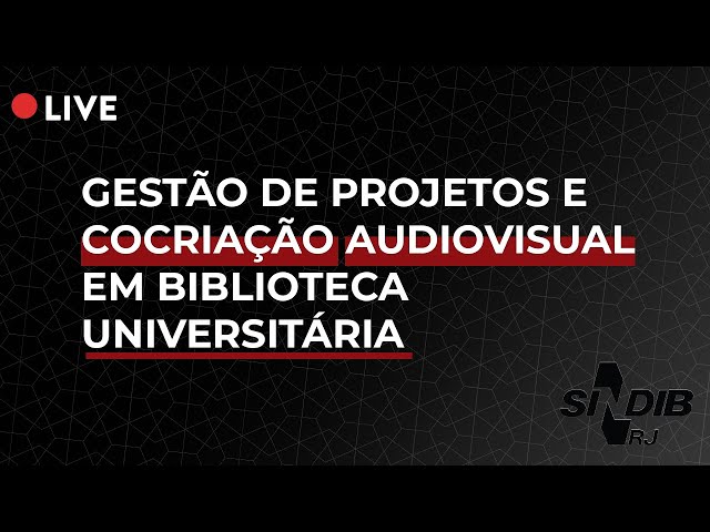 GESTÃO DE PROJETOS E COCRIAÇÃO AUDIOVISUAL EM BIBLIOTECA UNIVERSITÁRIA