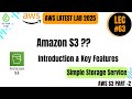 Lec#63 AWS S3 Introduction &amp; Key Features  Part -2. AWS Cloud storage