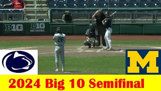 Penn State vs Michigan Baseball Highlights, 2024 Big 10 Tournament Semifinal