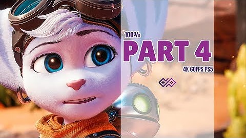 RATCHET AND CLANK RIFT APART - 100% Walkthrough No Commentary - Part 4 [4K 60FPS PS5 HDR]