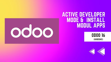Aktivasi Developer Mode & Install Modul Apps Odoo 16