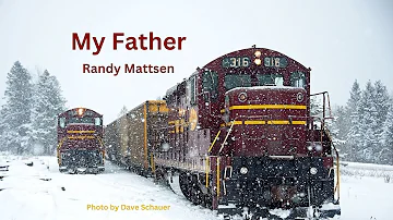 "My Father" - Randy Mattsen - Country/Folk Music Video
