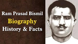 Pandit Ram Prasad Bismil Biography, History & Facts | Bhai Rakesh