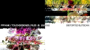 PPPANIK TOUCHDESIGNER PROJECT FILES 2021-002-INTERACTIVE-DISTORTED-SLITSCAN