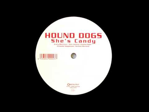 Hound Dogs — Hound Dogs - She's Like Candy (The Young Punx Remix) [2006]