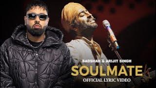 Badshah X Arijit Singh - Soulmate | EK THA RAJA