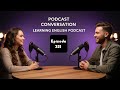 Learn English With Podcast | English Learning Podcast | Podcast For Beginners | Episode 321