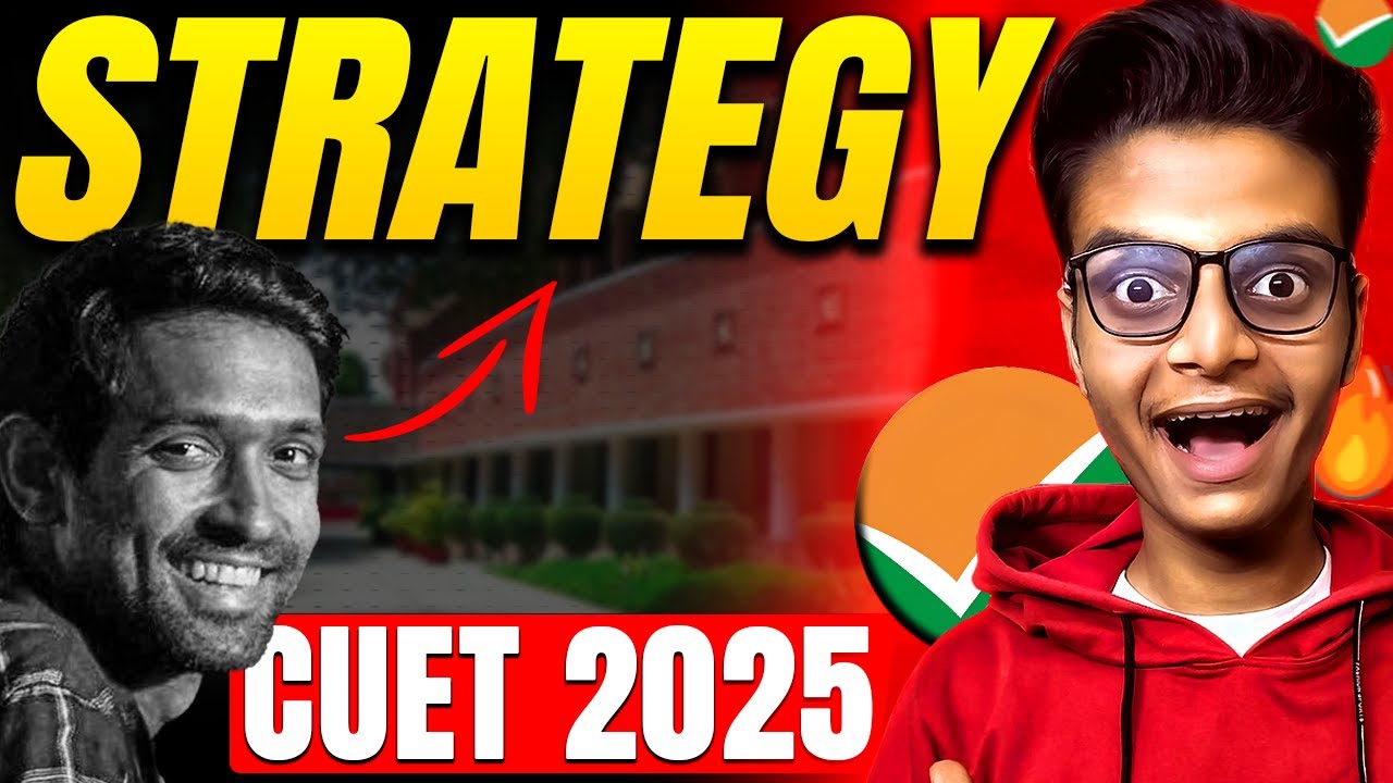 COMPLETE STRATEGY CUET 2025 | HOW TO PREPARE FOR CUET 2025 | FOR ...