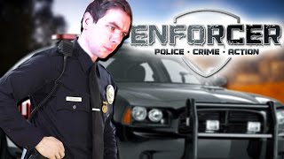 RESPECT MY AUTHORITAH! | Enforcer: Police Crime Action