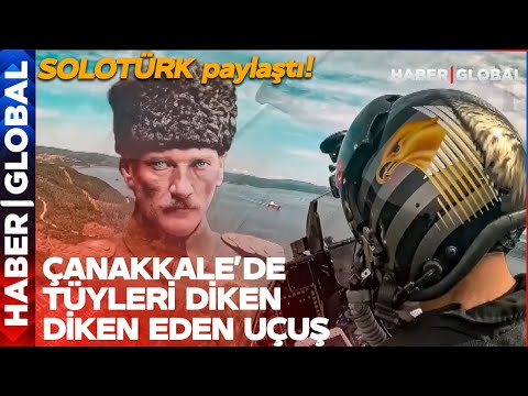 SOLOTÜRK'ten Çanakkale'de Tüyleri Diken Diken Eden Uçuş!