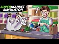 Nallez jamais dans ce supermarche   supermarket simulator