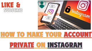 How To Make Your Account Private On Instagram