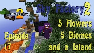 Sky factory 2 - 5 flowers / biomes ep 17 minecraft