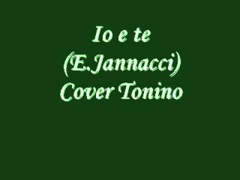 Watch Io e te EJannacci Cover Tonino on YouTube Watch Io e te EJannacci Cover Tonino on YouTube