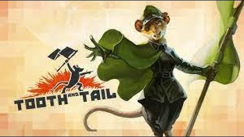 Tooth and Tail (1 hour session)