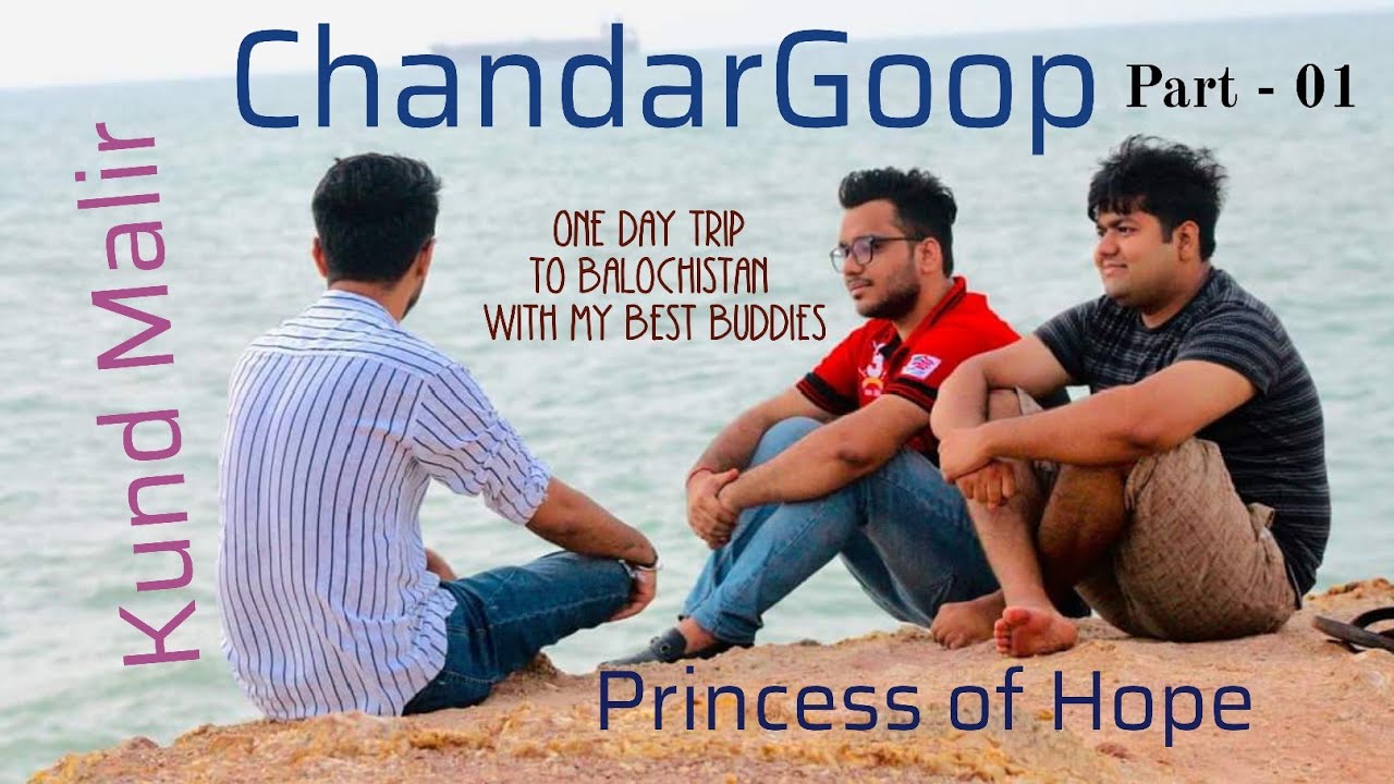 Princess of hope | Chandargup | Hinglaj Mata | Balochistan | Vlog By Kumar Sonu