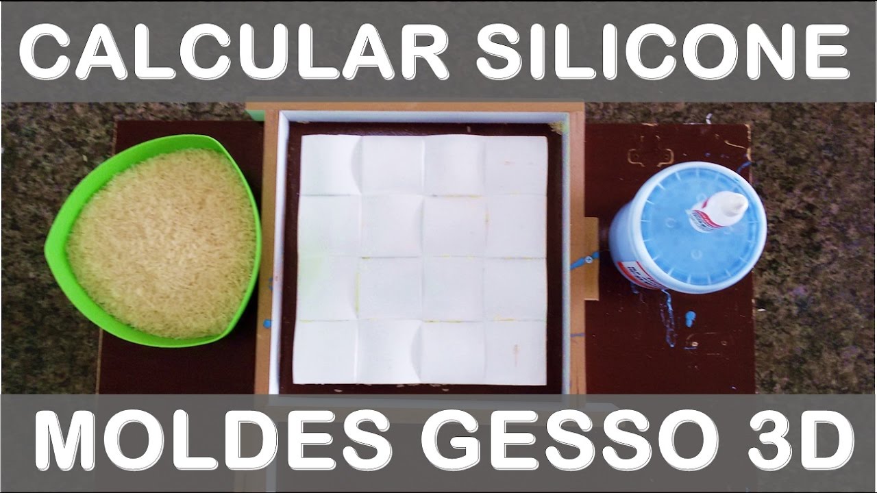 Como Calcular Silicone Para Fazer Molde Gesso 3d Forma Youtube