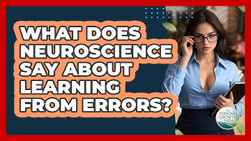 What Does Neuroscience Say About Learning From Errors? - The Personal Growth Path