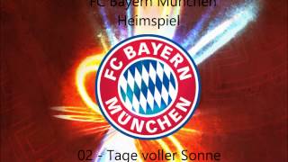 Video thumbnail of "FC Bayern - Tage voller Sonne (HQ)"
