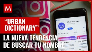 Urban Dictionary, así es la nueva tendencia de buscar tu nombre y compartirlo en Instagram
