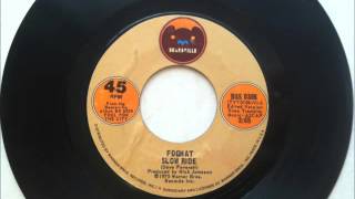 Slow Ride , Foghat , 1975 Vinyl 45RPM chords